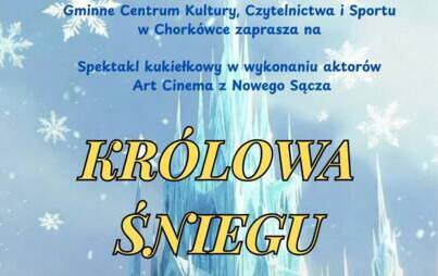 Zdjęcie do Spektakl teatralny &bdquo;Kr&oacute;lowa Śniegu"